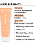 Mini Vanilla Delight Conditioner features, top notes Jasmine, Madagascar Vanilla Orchid, heart notes Brazilian Tonka, base notes Musk, Amber, Patchouli, travel size, vegan and cruelty free
