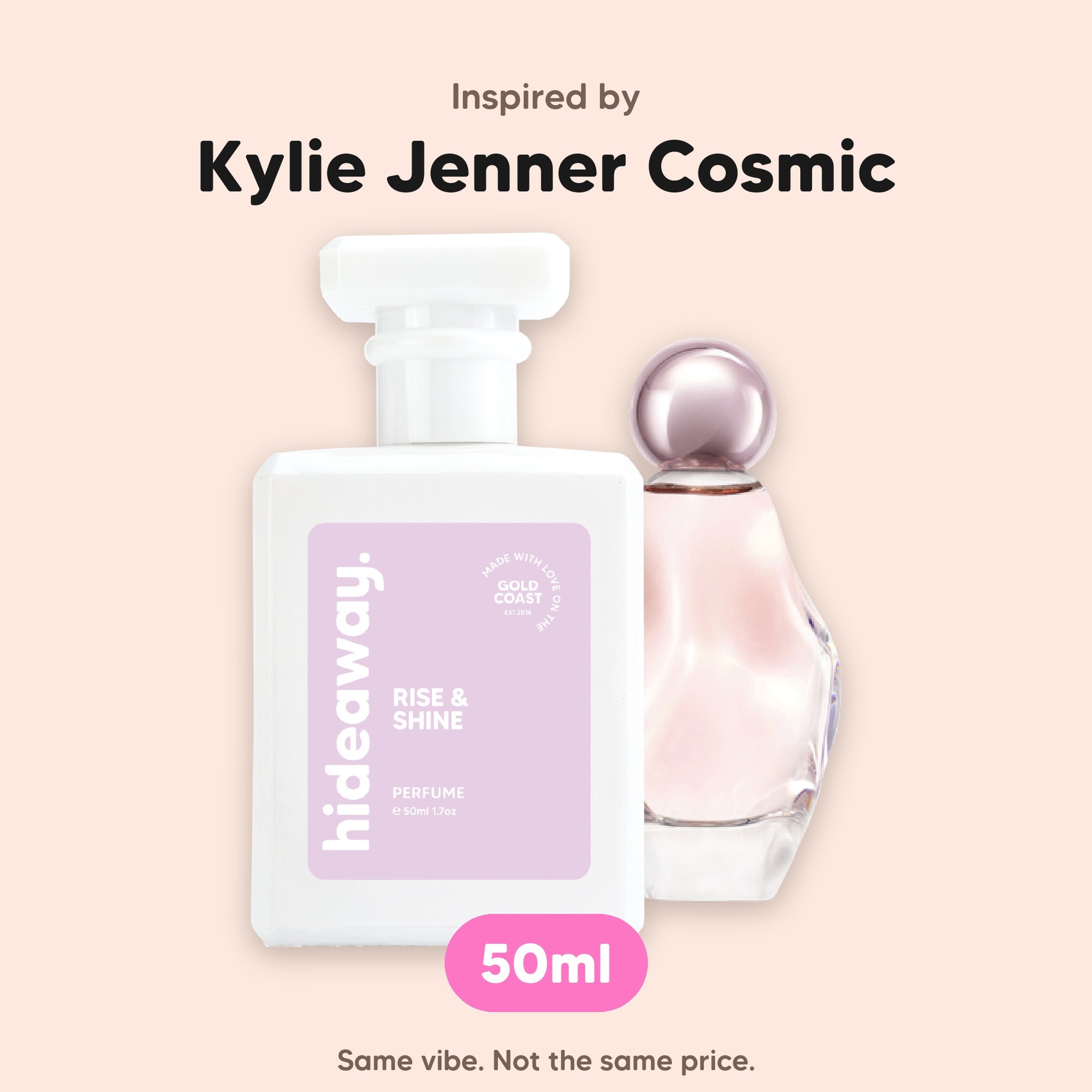 hideaway. Rise &amp; Shine perfume 50ml beside the Kylie Jenner Cosmic bottle it is inspired by, handmade on the Gold Coast