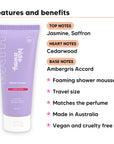 Mini Aurora Rouge Shower Mousse features, top notes Jasmine, Saffron, heart notes Cedarwood, base notes Ambergris Accord, travel size, vegan and cruelty free