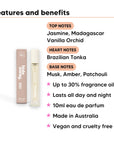 Vanilla Delight Perfume 10ml features, top notes Jasmine, Madagascar Vanilla Orchid, heart notes Brazilian Tonka, base notes Musk, Amber, Patchouli, 10ml, vegan and cruelty free