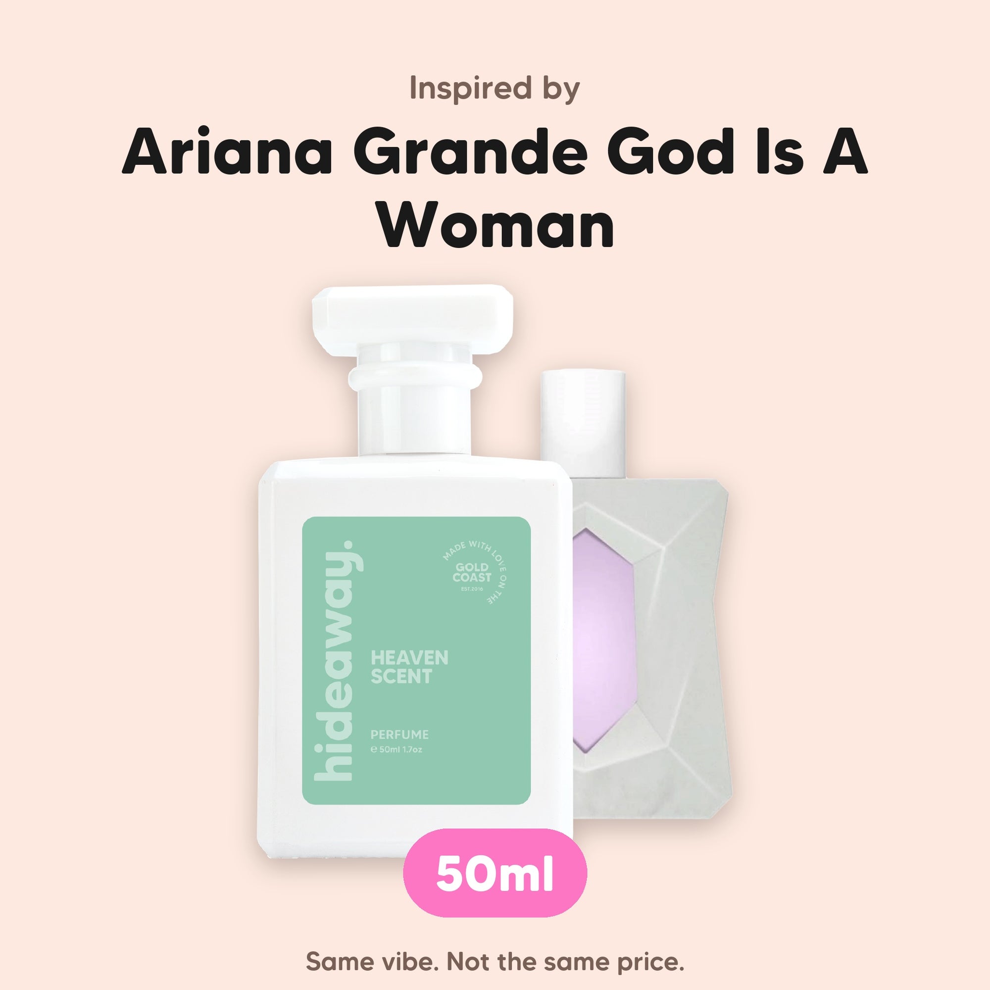 hideaway. Heaven Scent perfume 50ml beside the Ariana Grande God Is A Woman bottle it is inspired by, handmade on the Gold Coast