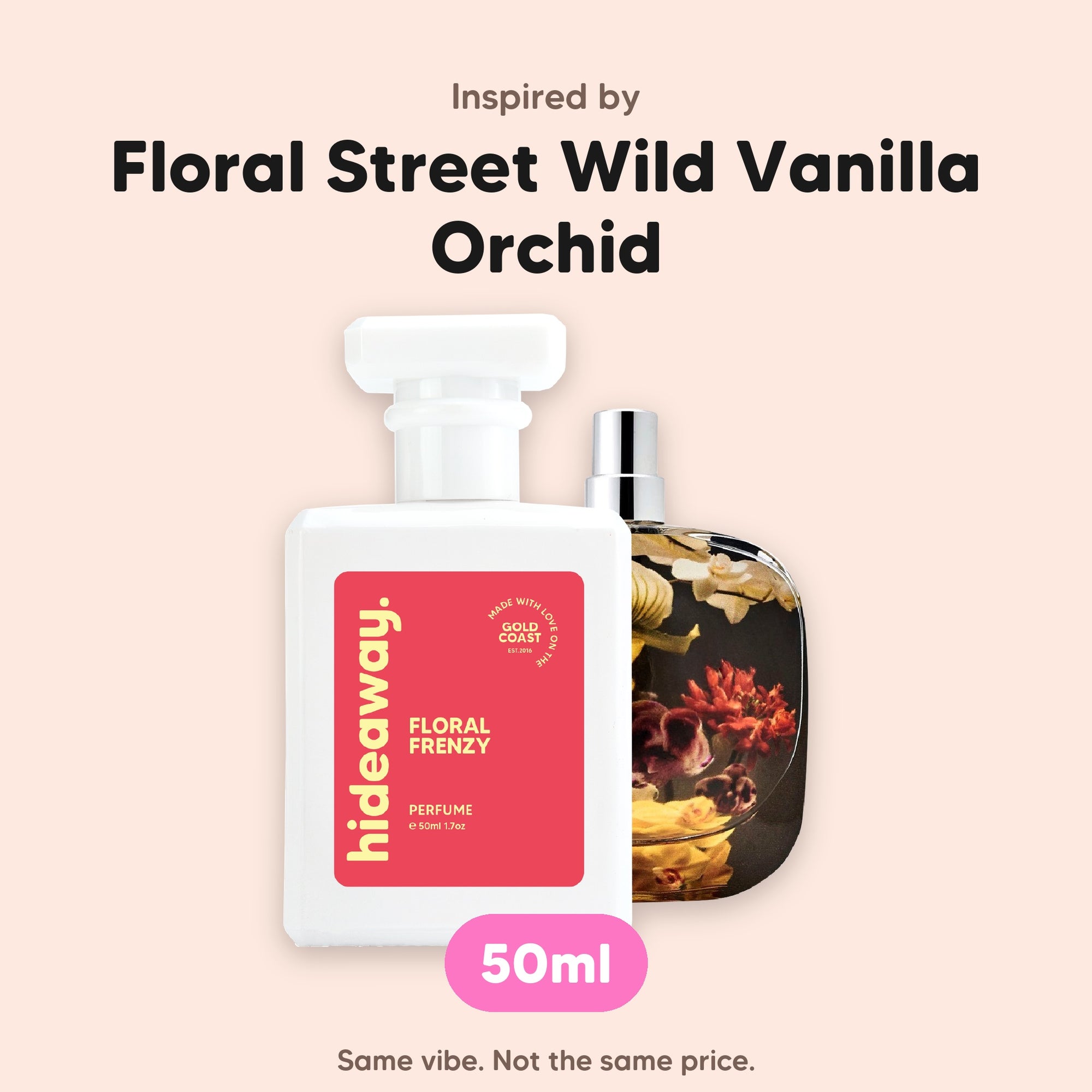 hideaway. Floral Frenzy perfume 50ml beside the Floral Street Wild Vanilla Orchid bottle it is inspired by, handmade on the Gold Coast