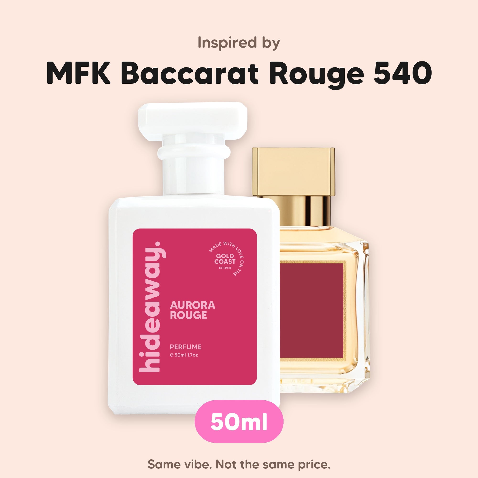 hideaway. Aurora Rouge perfume 50ml beside the MFK Baccarat Rouge 540 bottle it is inspired by, handmade on the Gold Coast
