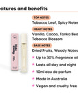 Smoke & Sugar Perfume 10ml features, top notes Tobacco Leaf, Spicy Notes, heart notes Vanilla, Cacao, Tonka Bean, Tobacco Blossom, base notes Dried Fruits, Woody Notes, 10ml, vegan and cruelty free