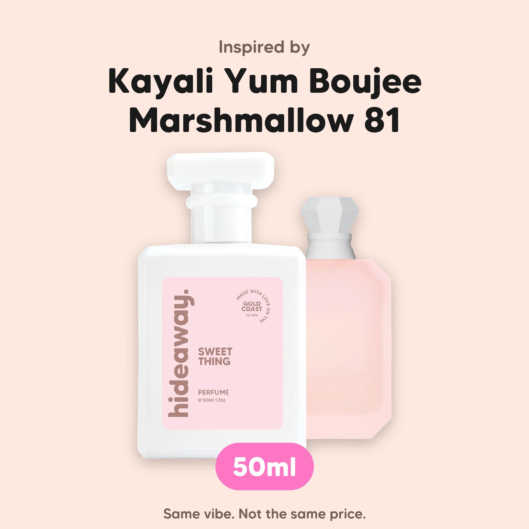 hideaway. Sweet Thing perfume 50ml beside the Kayali Yum Boujee Marshmallow 81 bottle it is inspired by, handmade on the Gold Coast