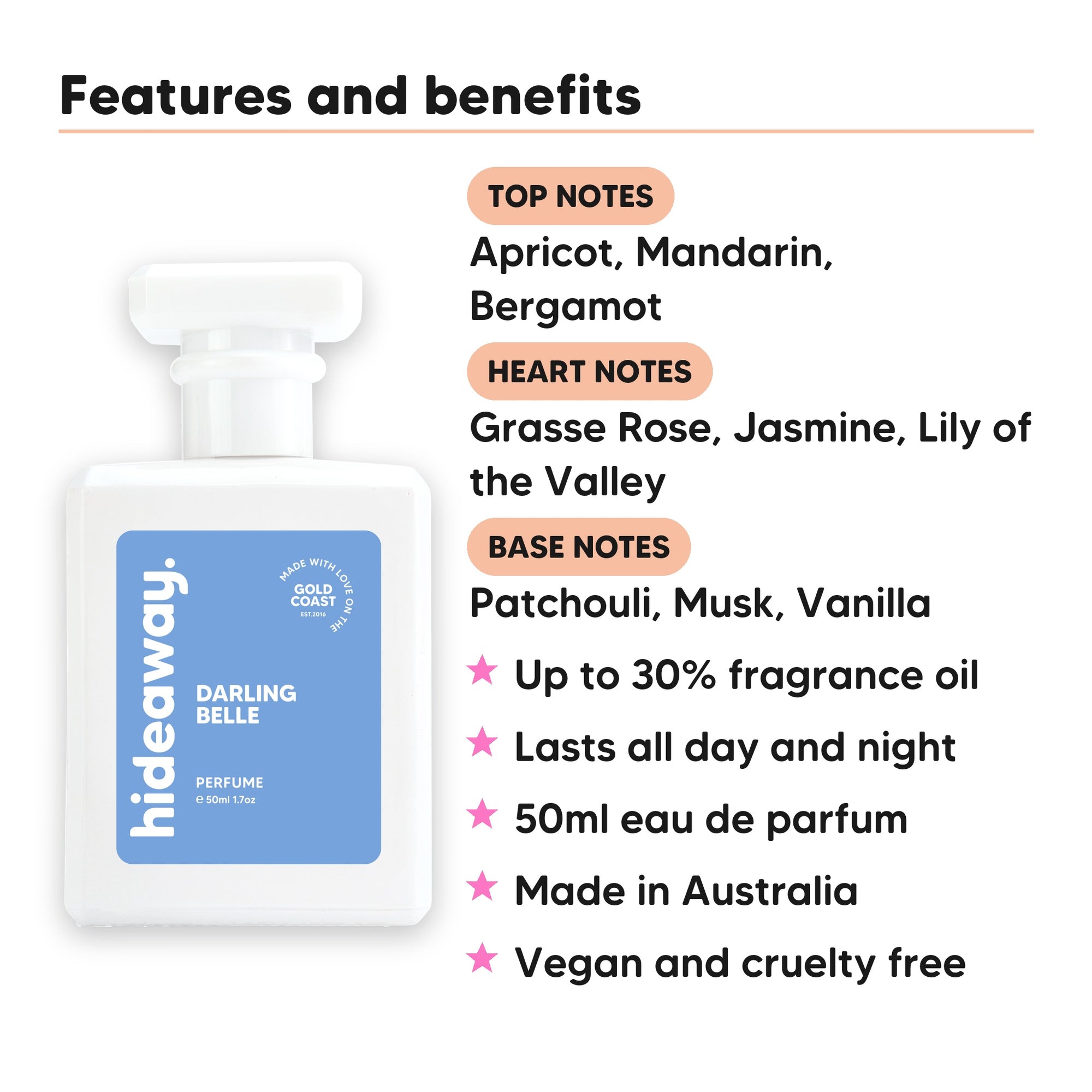 Darling Belle perfume scent notes, top notes Apricot, Mandarin, Bergamot, heart notes Grasse Rose, Jasmine, Lily of the Valley, base notes Patchouli, Musk, Vanilla