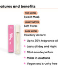 Musk Sticks Perfume 10ml features, top notes Sweet Musk, heart notes Soft Floral, base notes Powdery Accord, 10ml, vegan and cruelty free