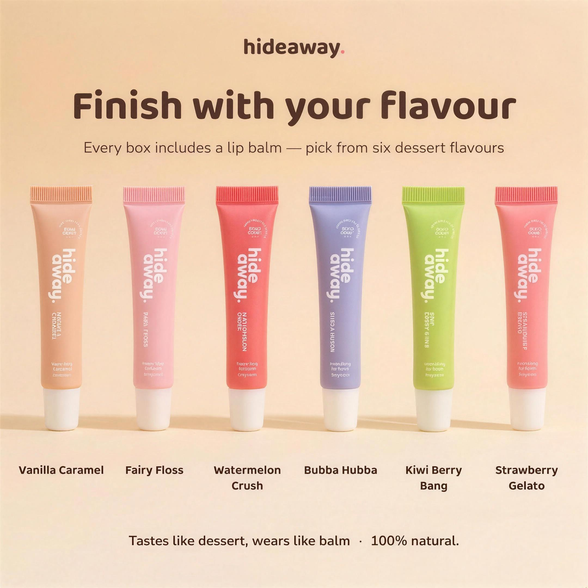 Finish with your flavour — six dessert lip balm flavours